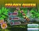 Play: Colony Queen