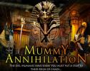 Play: Mummy Annihilation